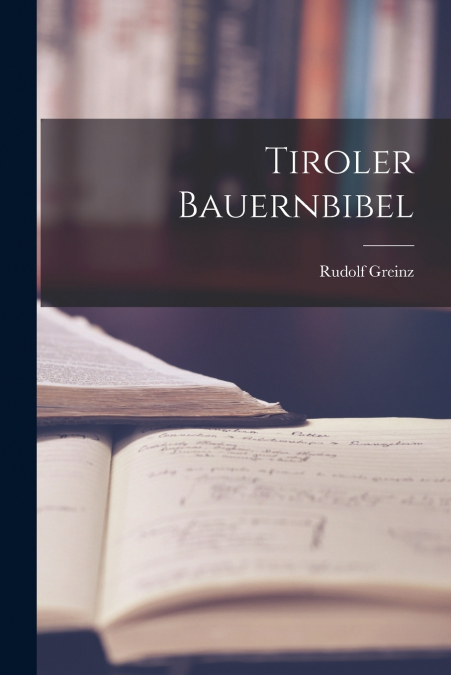 TIROLER BAUERNBIBEL