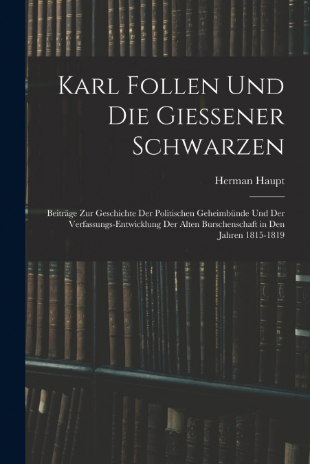 KARL FOLLEN UND DIE GIESSENER SCHWARZEN