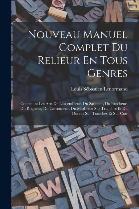 NOUVEAU MANUEL COMPLET DU RELIEUR EN TOUS GENRES