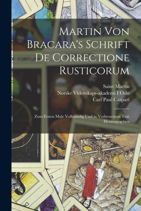 MARTIN VON BRACARA?S SCHRIFT DE CORRECTIONE RUSTICORUM