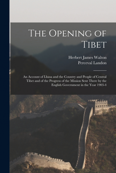 THE OPENING OF TIBET