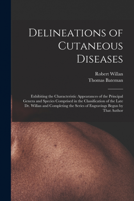 DELINEATIONS OF CUTANEOUS DISEASES