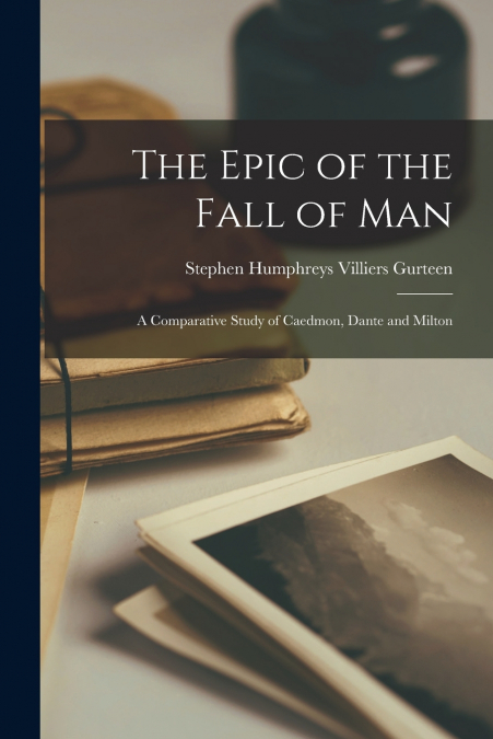 THE EPIC OF THE FALL OF MAN