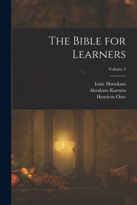 THE BIBLE FOR LEARNERS, VOLUME 3