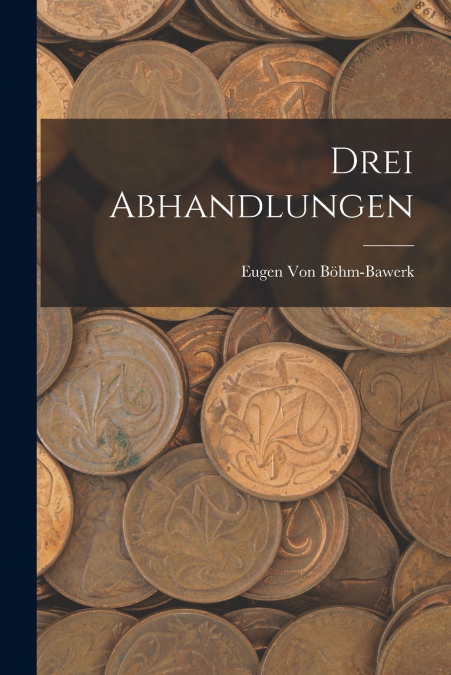 DREI ABHANDLUNGEN