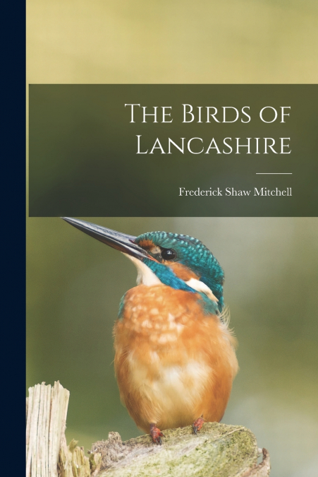 THE BIRDS OF LANCASHIRE