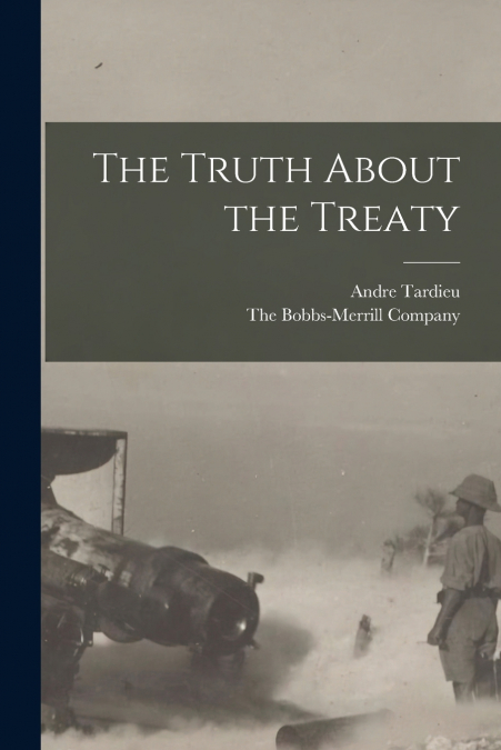 THE TRUTH ABOUT THE TREATY
