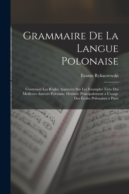 GRAMMAIRE DE LA LANGUE POLONAISE
