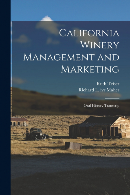 CALIFORNIA WINERY MANAGEMENT AND MARKETING