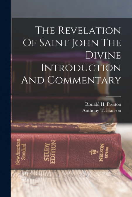 THE REVELATION OF SAINT JOHN THE DIVINE INTRODUCTION AND COM