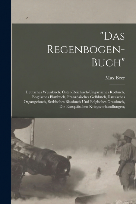 'DAS REGENBOGEN-BUCH', DEUTSCHES WEISSBUCH, (TM)STER-REICHISCH-