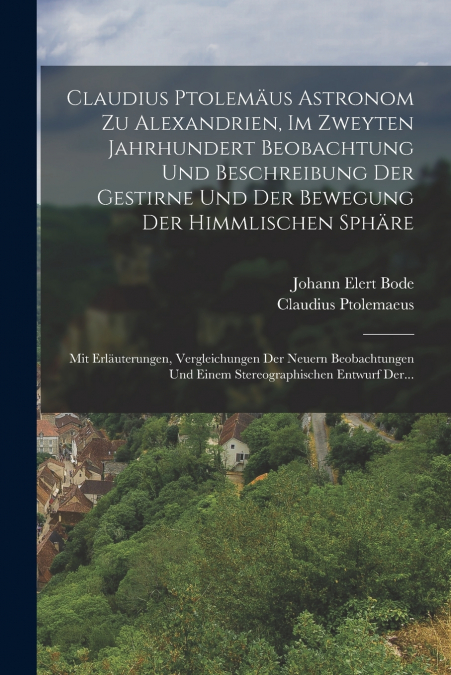 CLAUDIUS PTOLEMAUS ASTRONOM ZU ALEXANDRIEN, IM ZWEYTEN JAHRH