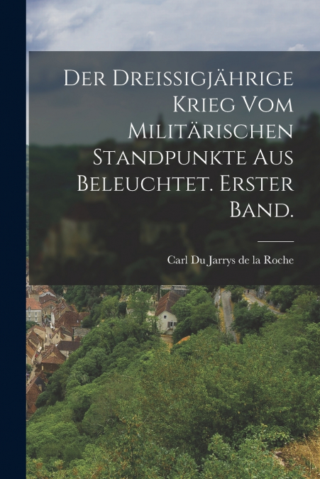 DER DEUTSCHE OBERRHEIN WAHREND DER KRIEGE SEIT DEM WESTPHALI