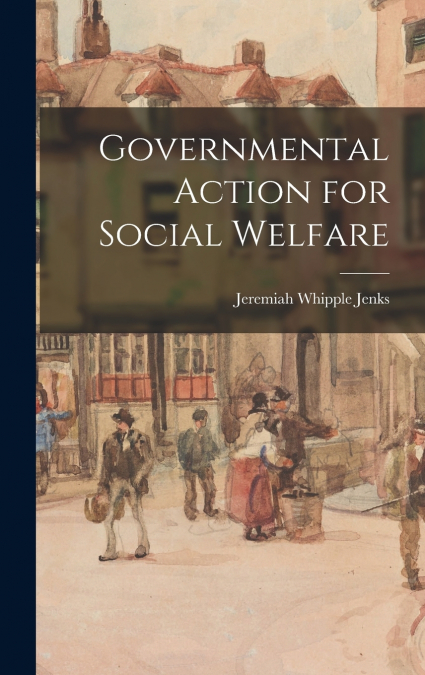 GOVERNMENTAL ACTION FOR SOCIAL WELFARE