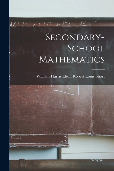 SECONDARY-SCHOOL MATHEMATICS