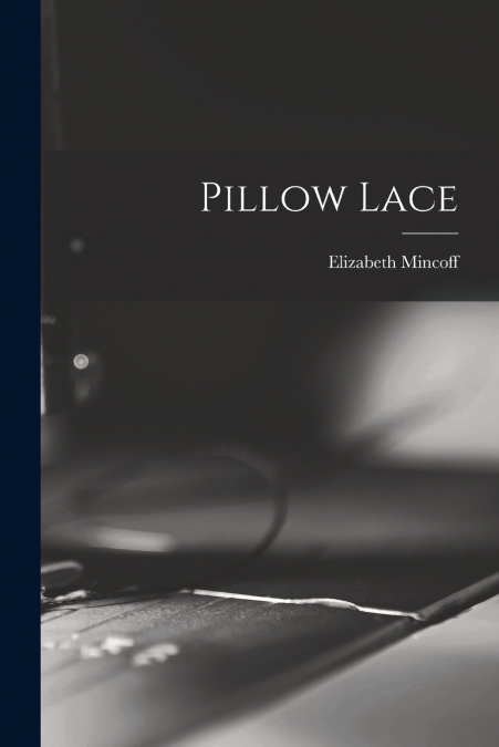 PILLOW LACE