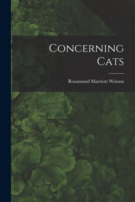 CONCERNING CATS