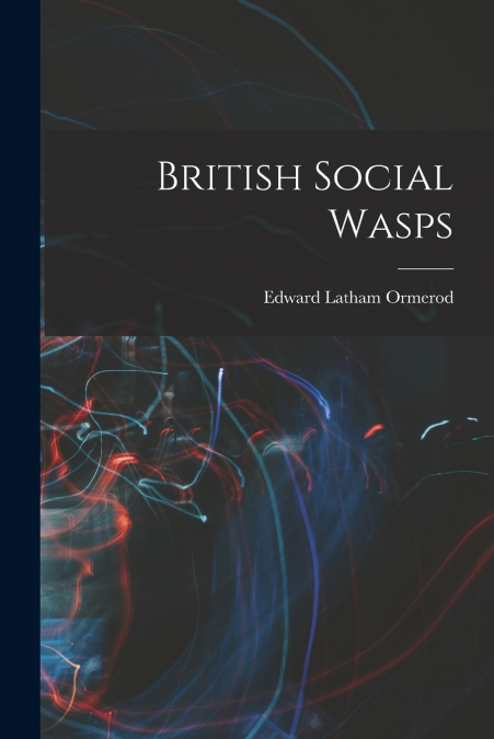 BRITISH SOCIAL WASPS