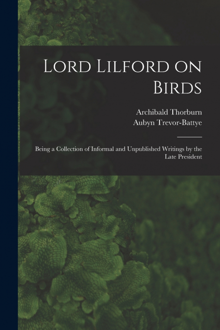 LORD LILFORD ON BIRDS