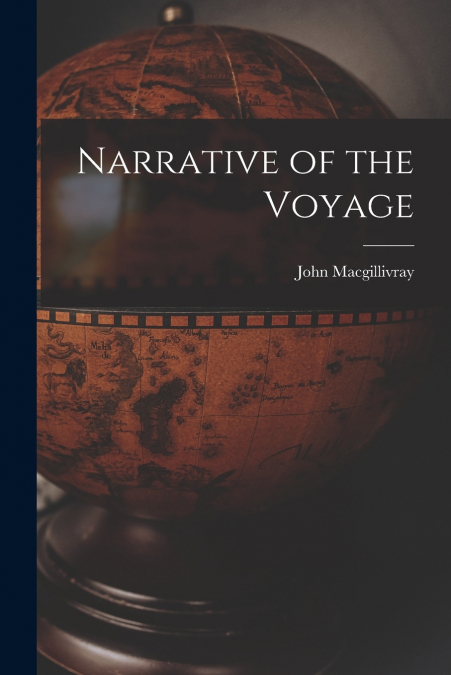 NARRATIVE OF THE VOYAGE