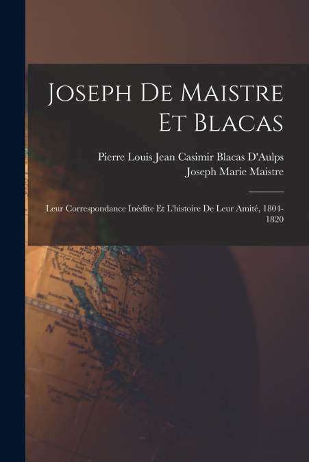 JOSEPH DE MAISTRE ET BLACAS