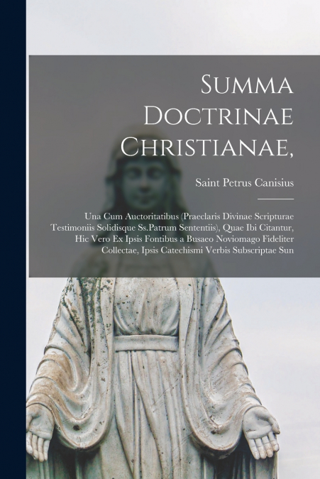 SUMMA DOCTRINAE CHRISTIANAE,