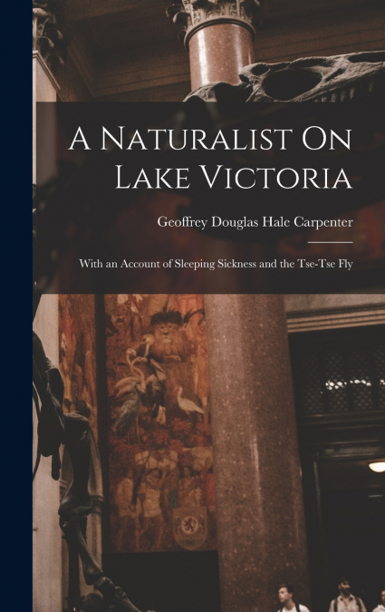 A NATURALIST ON LAKE VICTORIA