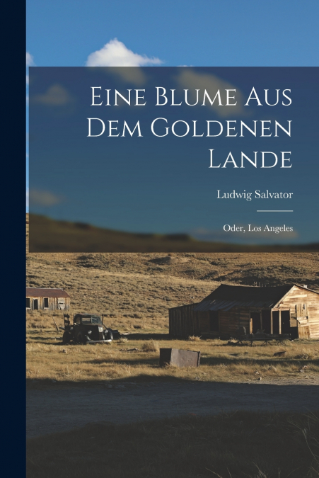 EINE BLUME AUS DEM GOLDENEN LANDE