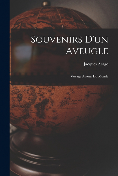 SOUVENIRS D?UN AVEUGLE