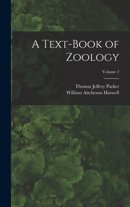 A TEXT-BOOK OF ZOOLOGY, VOLUME 2