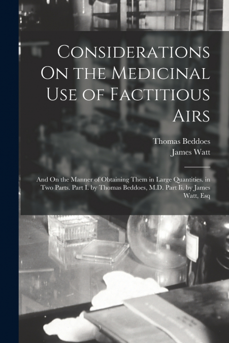 CONSIDERATIONS ON THE MEDICINAL USE OF FACTITIOUS AIRS