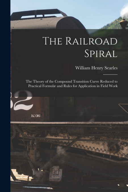 THE RAILROAD SPIRAL