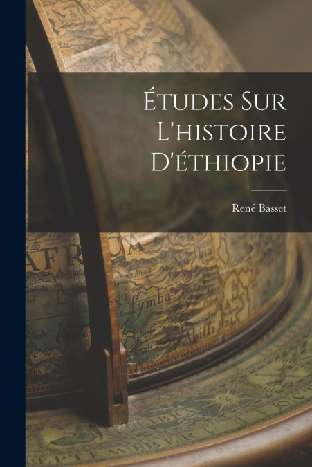 ETUDES SUR L?HISTOIRE D?ETHIOPIE