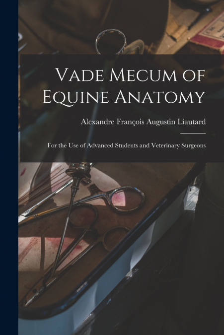 VADE MECUM OF EQUINE ANATOMY