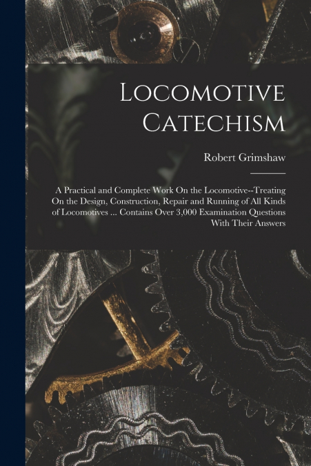 LOCOMOTIVE CATECHISM