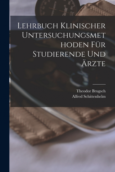 LEHRBUCH KLINISCHER UNTERSUCHUNGSMETHODEN FUR STUDIERENDE UN