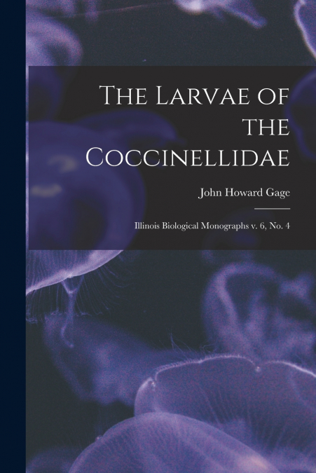 THE LARVAE OF THE COCCINELLIDAE