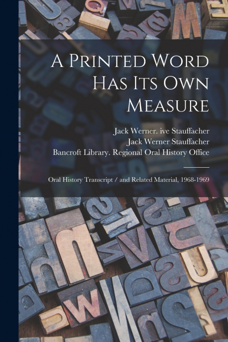 A PRINTED WORD HAS ITS OWN MEASURE