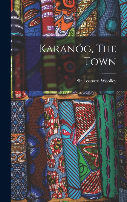 KARANOG, THE TOWN