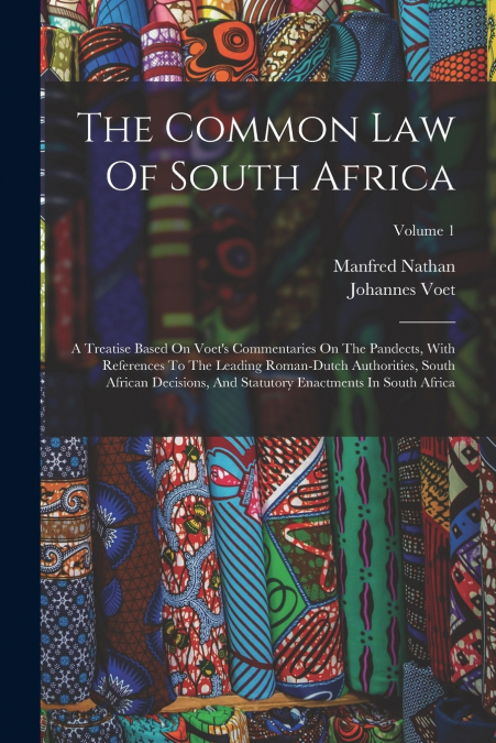THE COMMON LAW OF SOUTH AFRICA