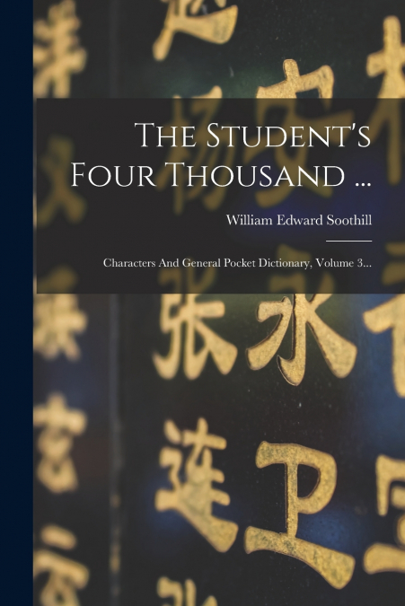 THE STUDENT?S FOUR THOUSAND ...