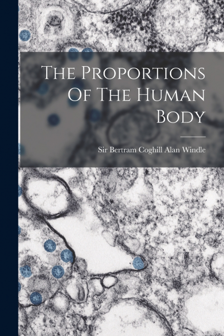 THE PROPORTIONS OF THE HUMAN BODY