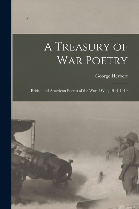 A TREASURY OF WAR POETRY