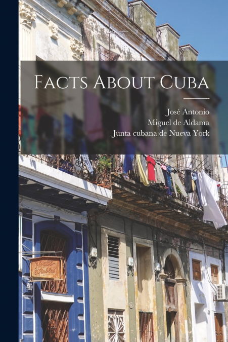 FACTS ABOUT CUBA