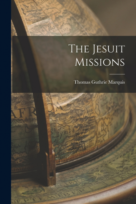 THE JESUIT MISSIONS