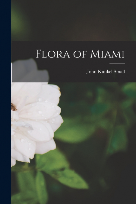 FLORA OF MIAMI