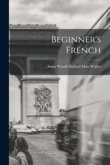 BEGINNER?S FRENCH