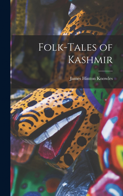 A DICTIONARY OF KASHMIRI PROVERBS & SAYINGS