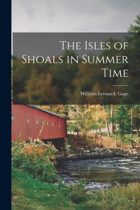 THE ISLES OF SHOALS IN SUMMER TIME