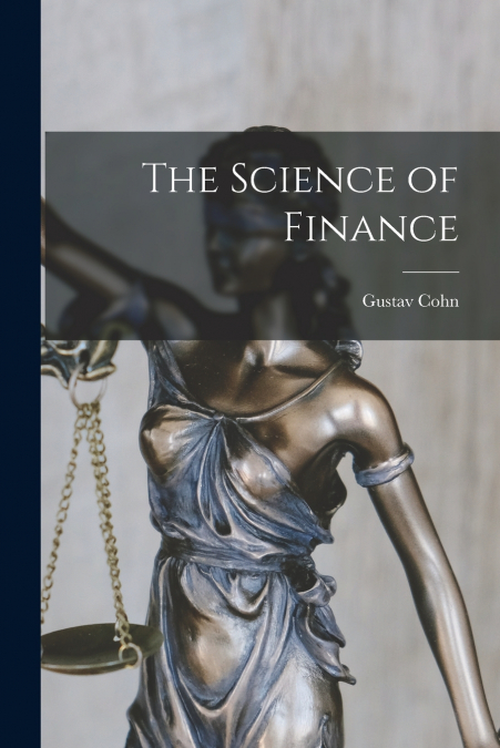 THE SCIENCE OF FINANCE